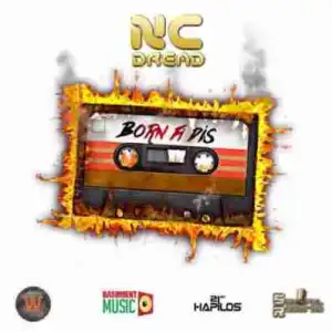 Nc Dread - Born Fi Dis